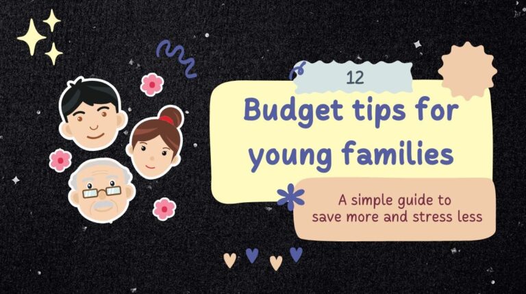 12 best budget tips for young families A simple guide to save more and stress less