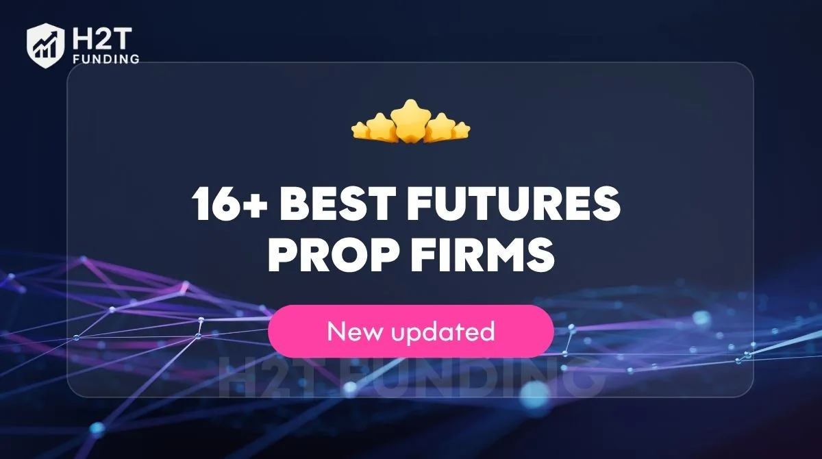 Best Futures Prop Firms