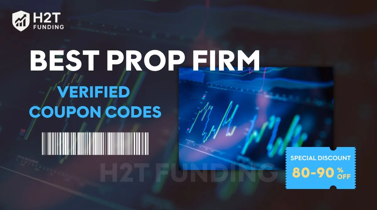 Best Prop Firm Offers, Coupon Codes 2025 - Verified Discount Offers