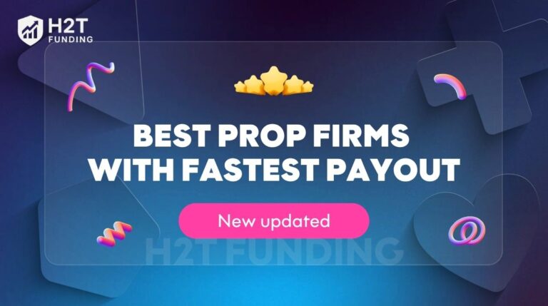 Best Prop Firms With Fastest Payout