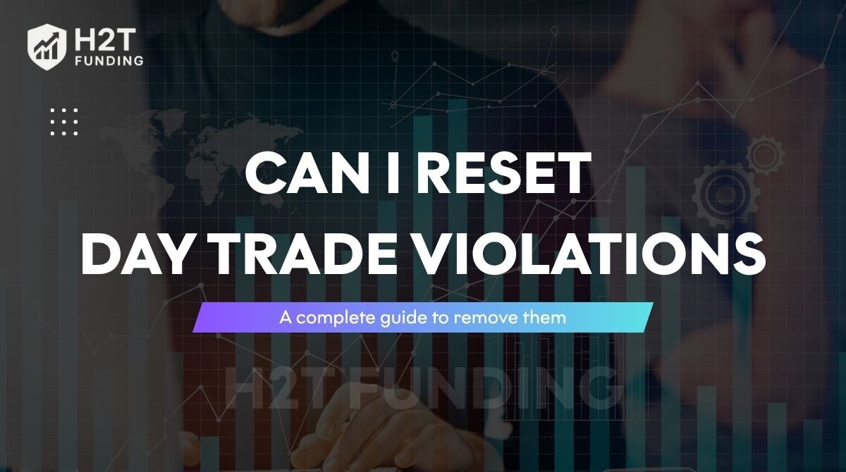 Can I reset day trade violations_ A complete guide to remove them