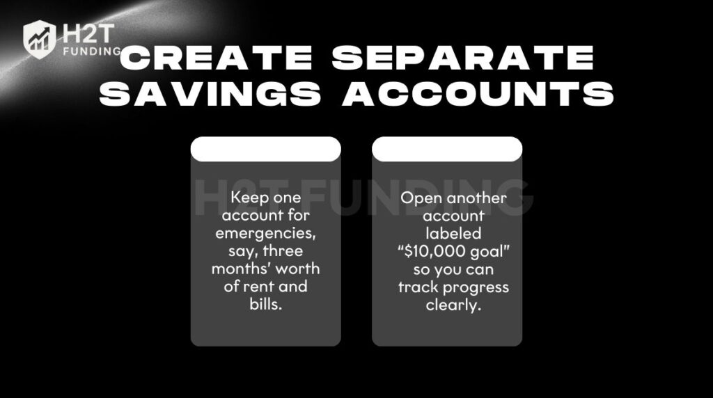 Create separate savings accounts