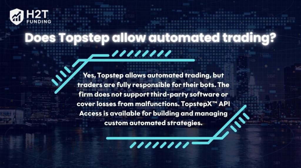Does Topstep allow automated trading