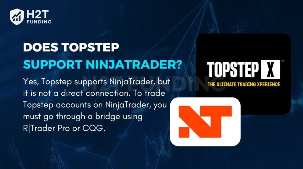Does Topstep support NinjaTrader