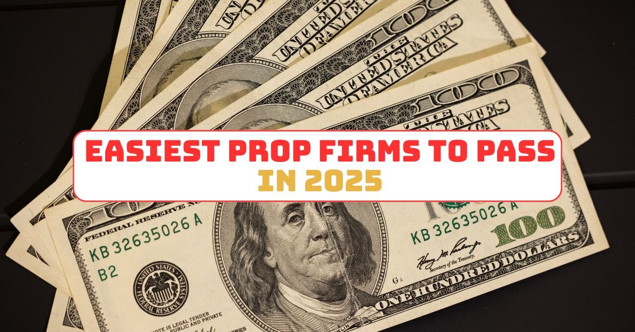 Easiest prop firms to pass