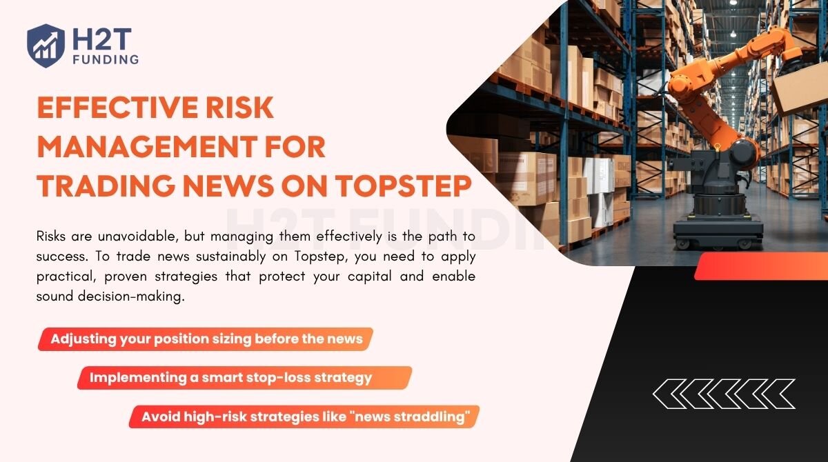 Effective risk management for trading news on Topstep