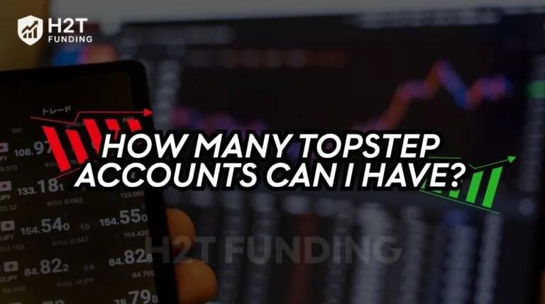 How Many Topstep Accounts Can I Have? New Updated Rules