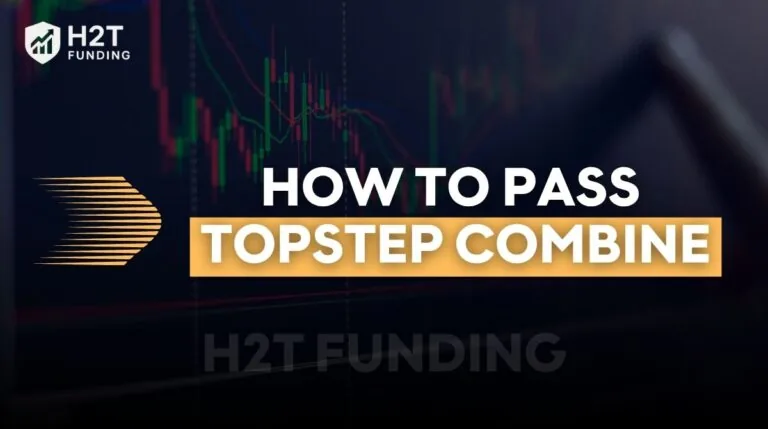 How to Pass Topstep Combine Step-By-Step Strategy Explained