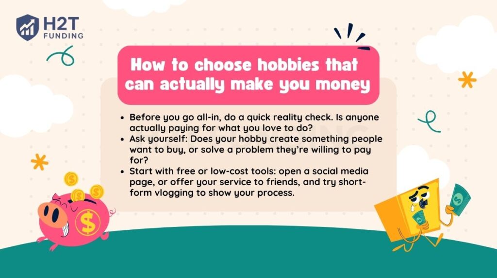 How to choose hobbies that can actually make you money