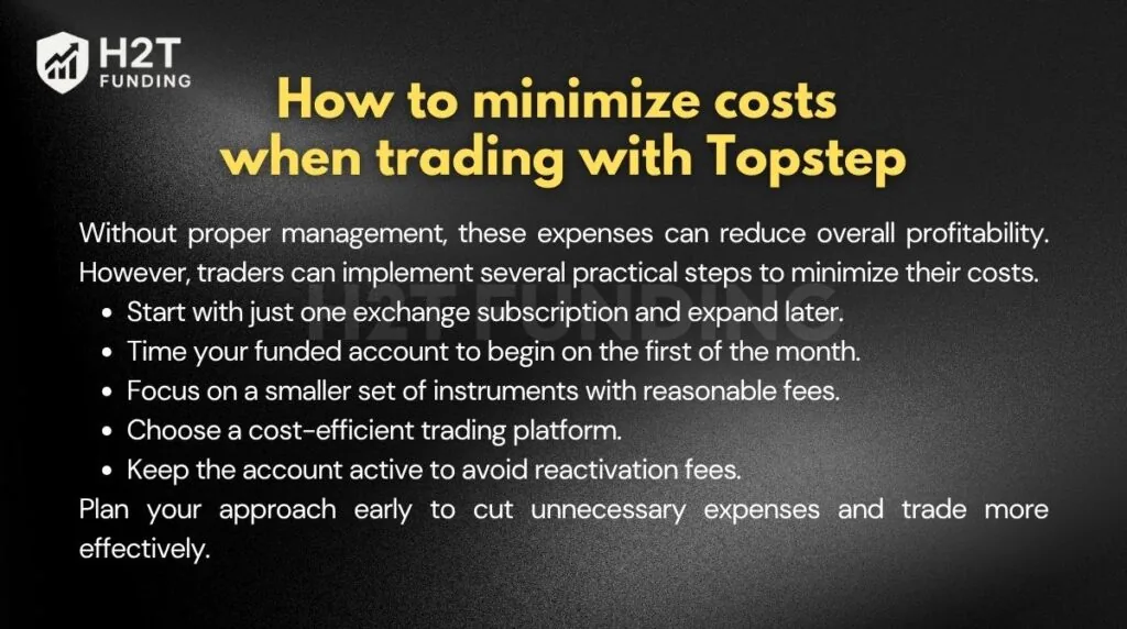 How to minimize costs when trading with Topstep