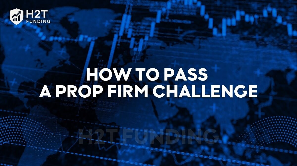 How to pass a prop firm challenge