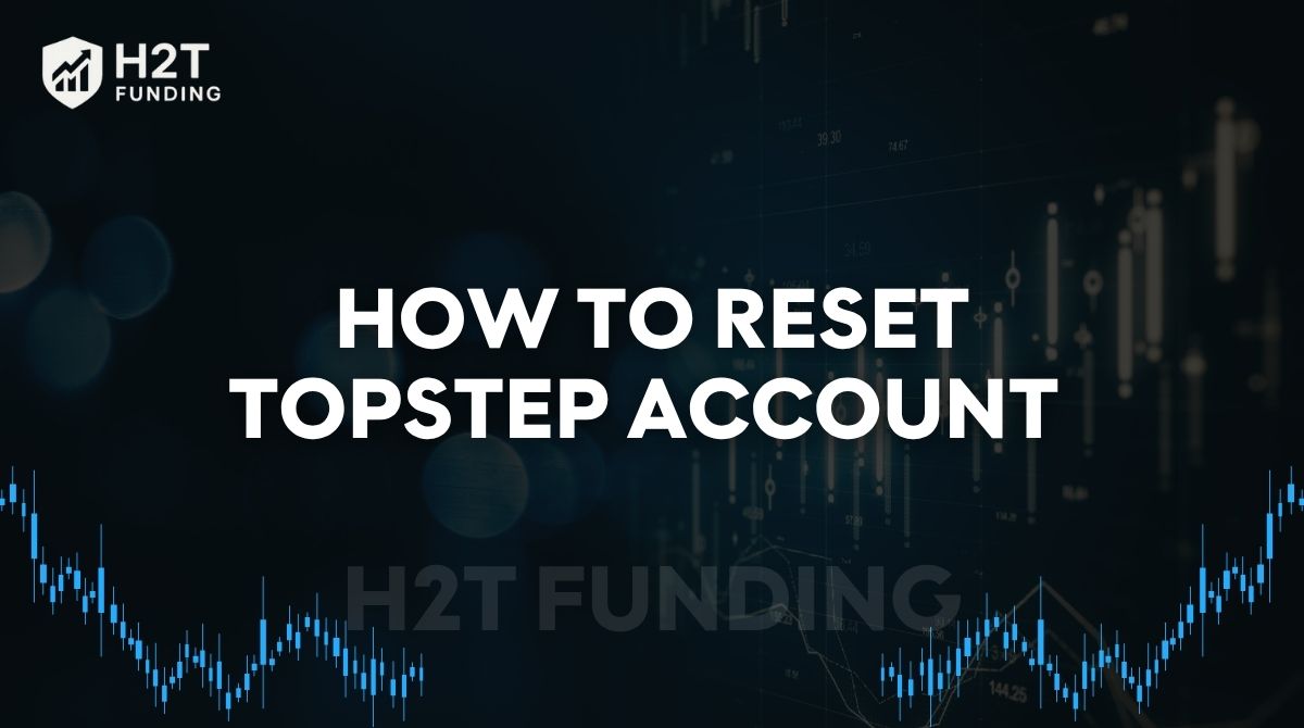 How to reset Topstep account fast on the new Dashboard