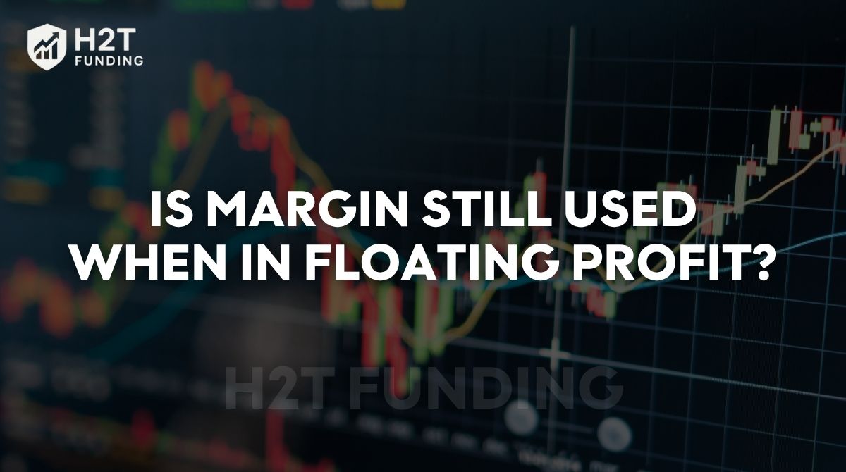 Is margin still used when in floating profit