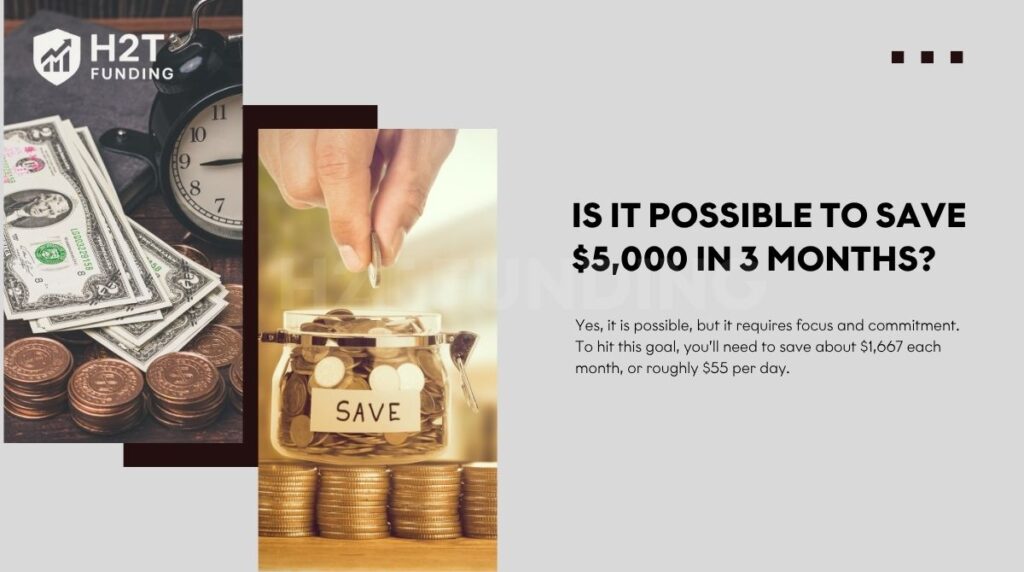 It is possible to save $5,000 in 3 months