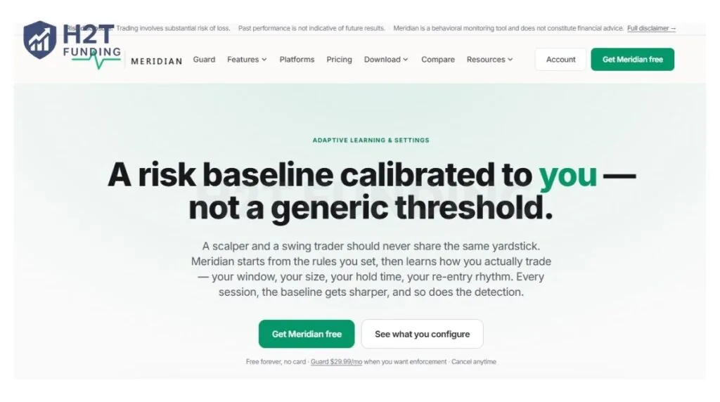 Meridian adapts its risk baseline to each trader's trading habits
