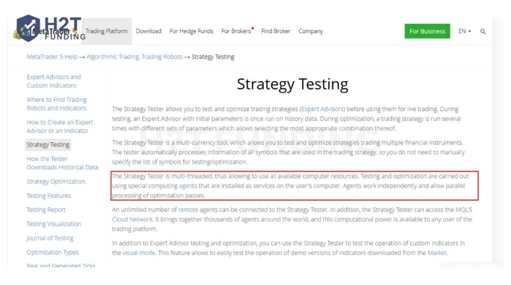 MetaTrader 5 Strategy Tester supports multi-threaded testing and parallel optimization using multiple computing agents