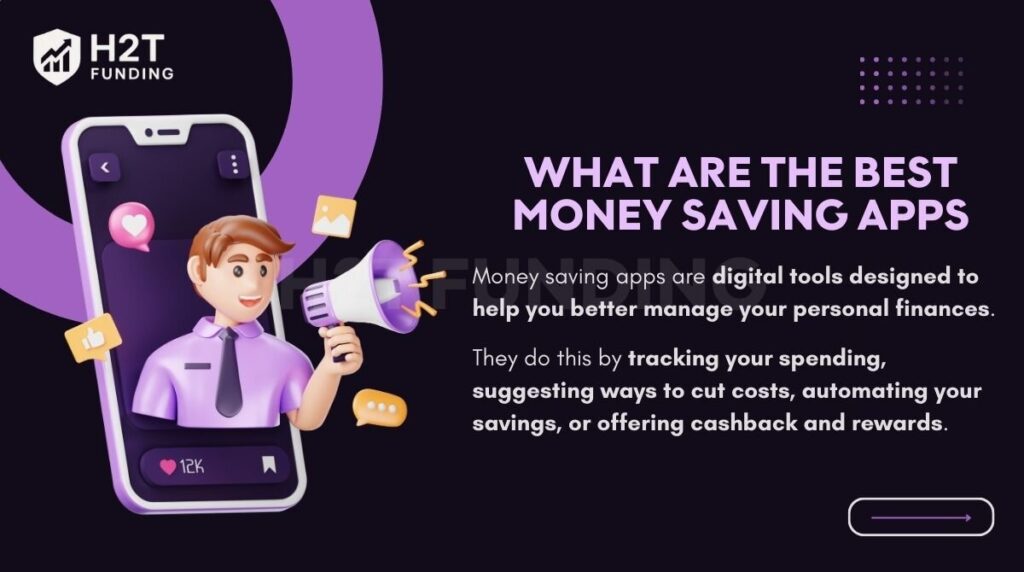 Money saving apps are digital tools designed to help you better manage your personal finances