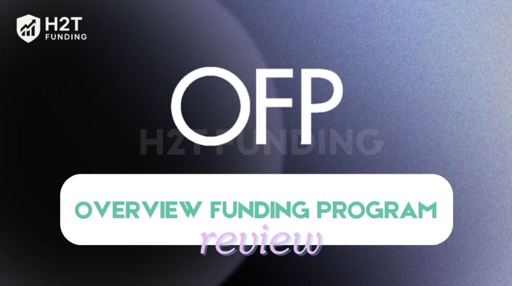 OFP Funding Review: Fees, Payouts & Profit Split Explained