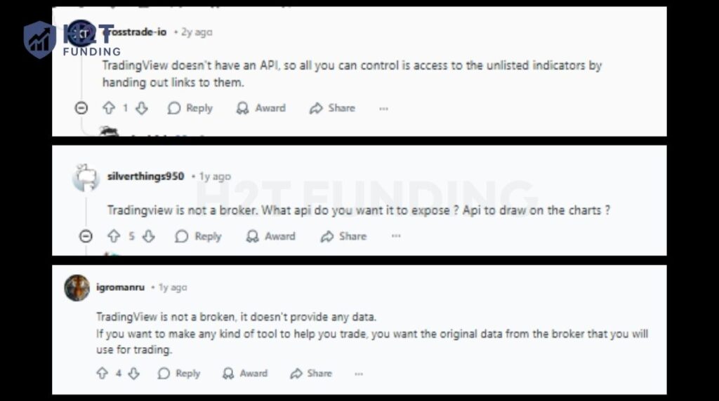 Reddit users agree that TradingView has no public API and is not a broker or data provider