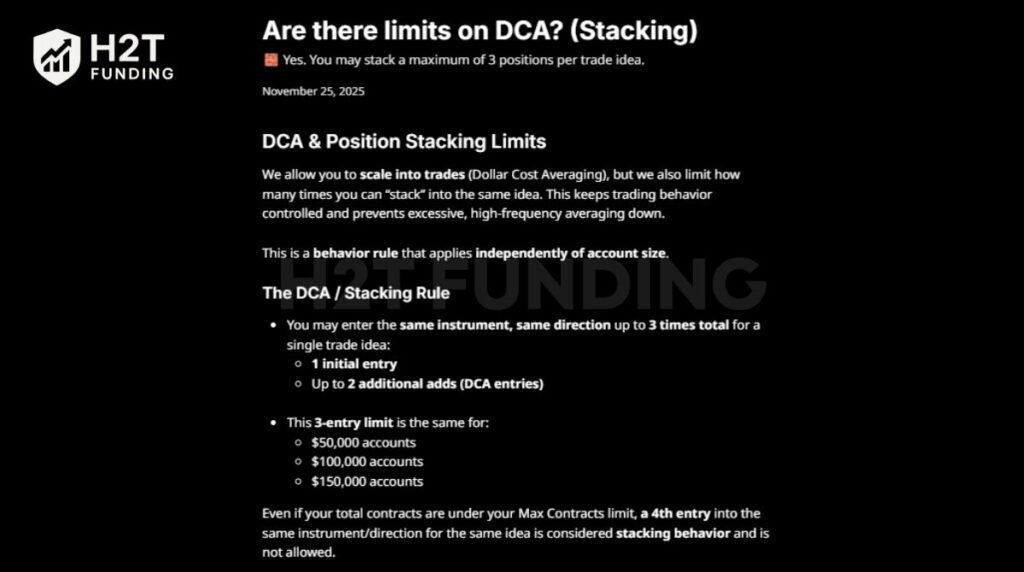Scaling into a winning or losing position is permitted, but each trade idea is limited to three total entries