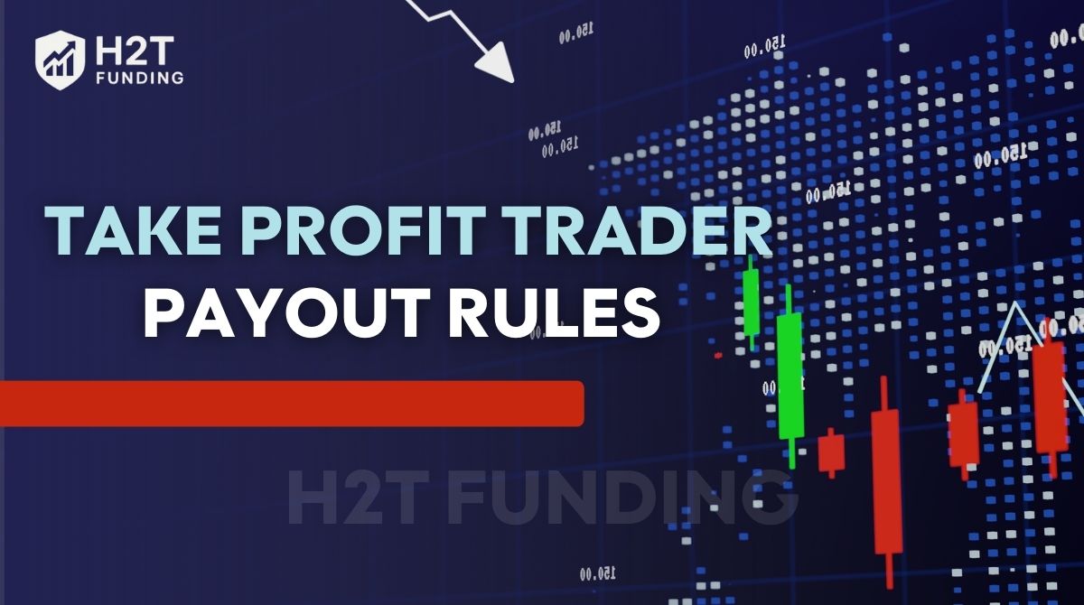 Take Profit Trader Payout Rules Explained for New Traders