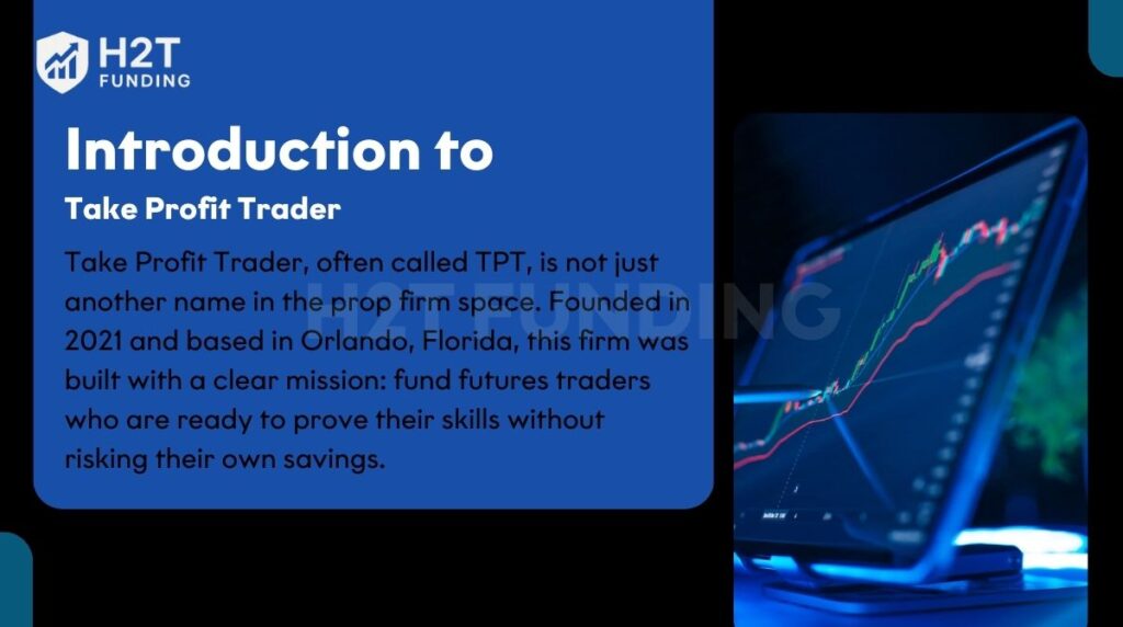 Take Profit Trader is not just another name in the prop firm space