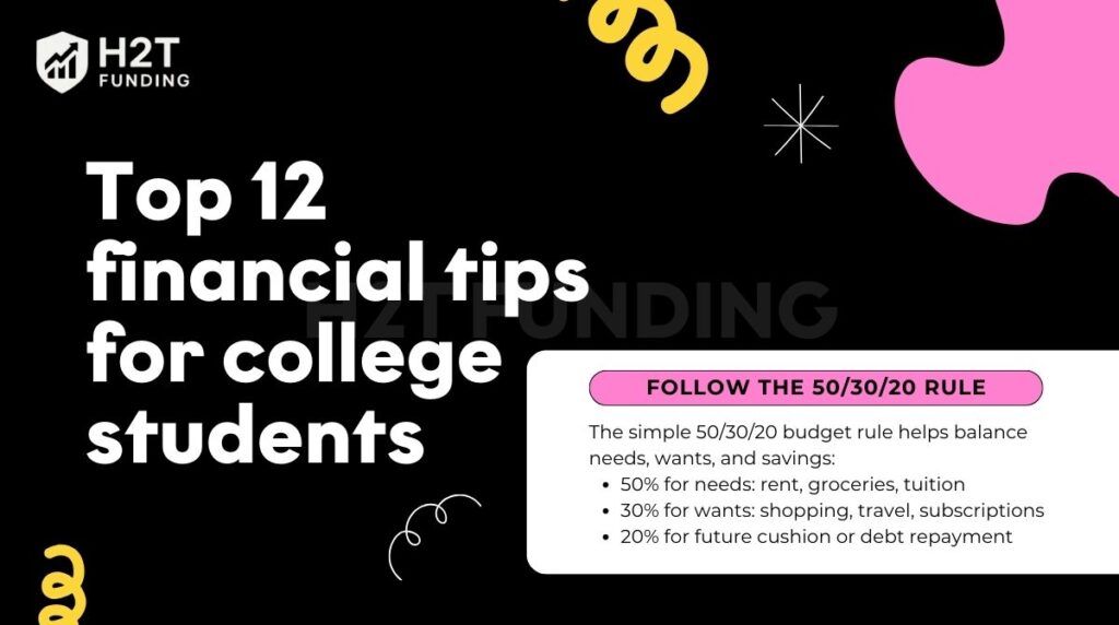 Top 12 financial tips for college students: Follow the 50/30/20 rule