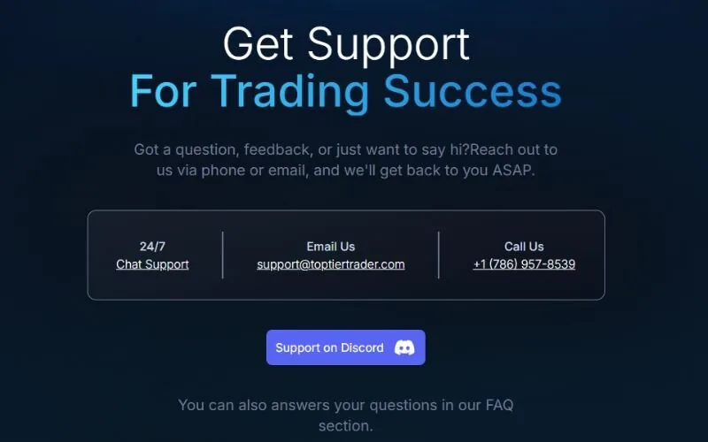 TopTier Trader offers a variety of support options to ensure traders can reach out conveniently
