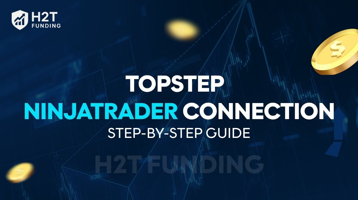 Topstep NinjaTrader connection: Complete step-by-step guide