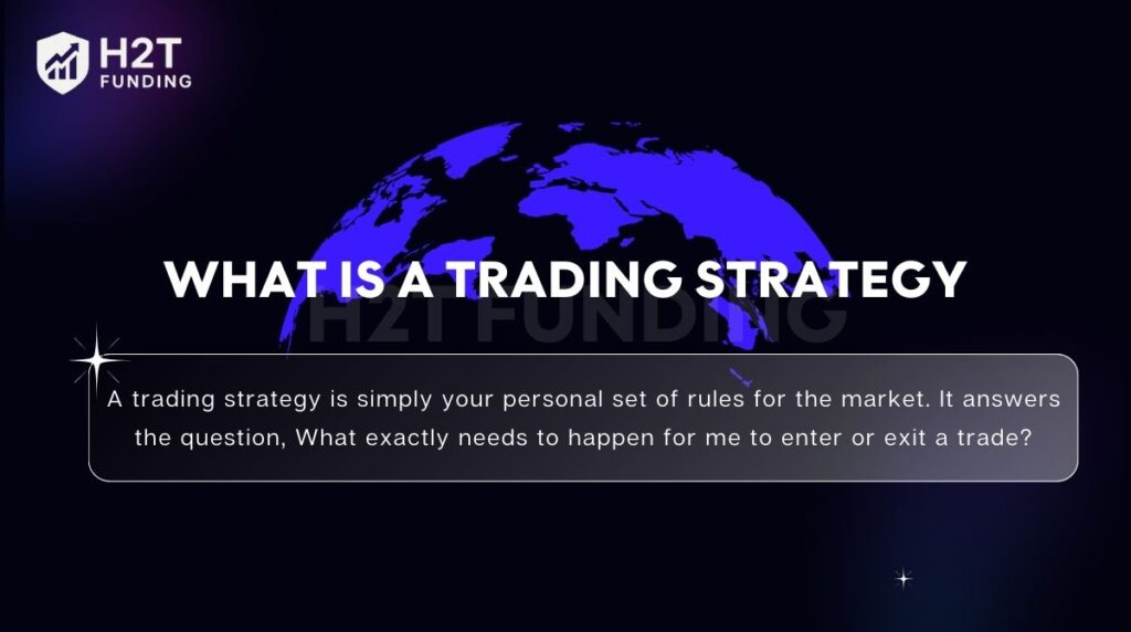 What is a trading strategy