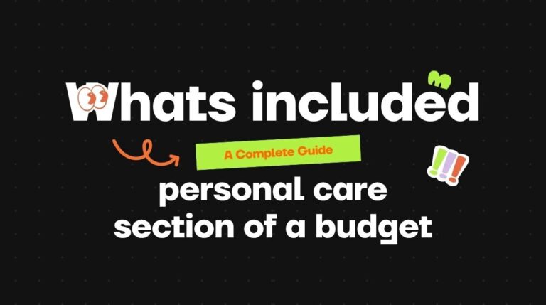 Whats included in the personal care section of a budget A Complete Guide