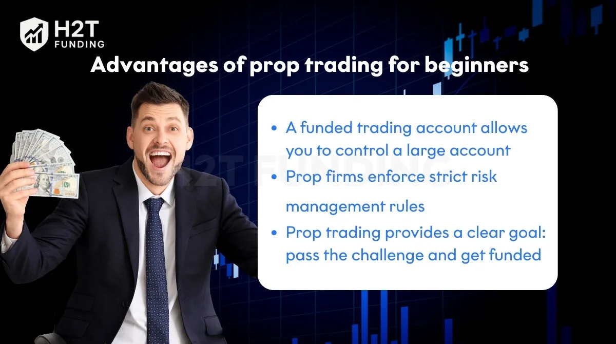 Advantages of prop trading for beginners