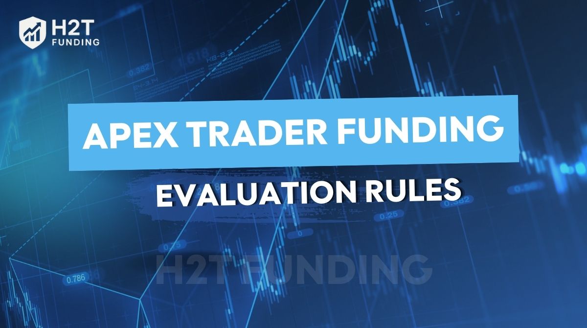 apex trader funding evaluation rules