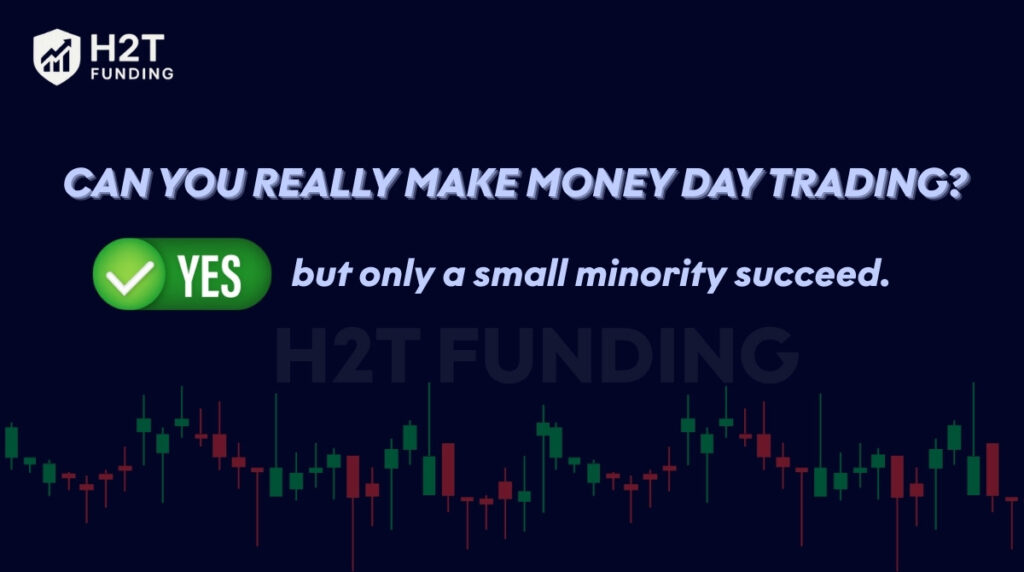 Can you really make money day trading