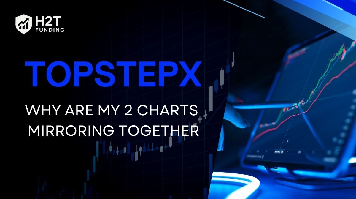 topstepx why are my 2 charts mirroring together